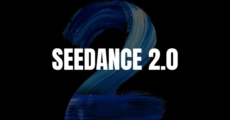 Seedance 2.0
